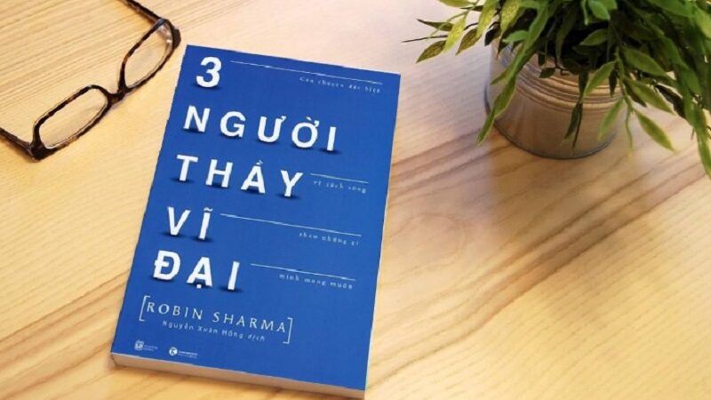 Review sách 3 người thầy vĩ đại và những bài học quý giá về cuộc sống