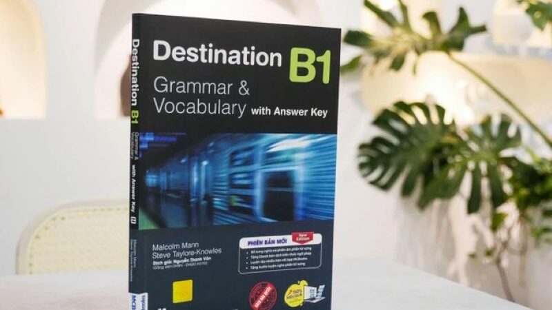 Review sách destination b1 chi tiết và phương pháp học hiệu quả nhất 2025