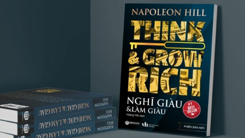 Review sách nghĩ giàu làm giàu và bí quyết thành công từ napoleon hill