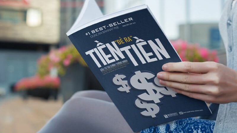 Review sách tiền đẻ ra tiền và bí quyết đầu tư thông minh cho người mới bắt đầu