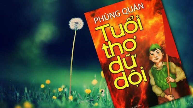 Review sách tuổi thơ dữ dội và những giá trị nhân văn sâu sắc