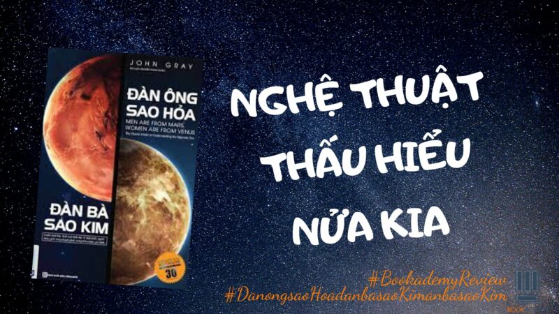 Review sách đàn ông sao hỏa và bí quyết giao tiếp nam nữ hiệu quả