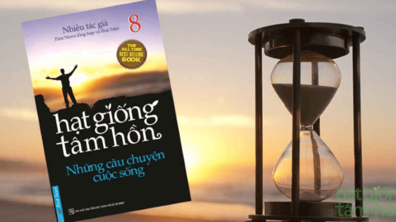 Review sách hạt giống tâm hồn và những giá trị nhân văn sâu sắc