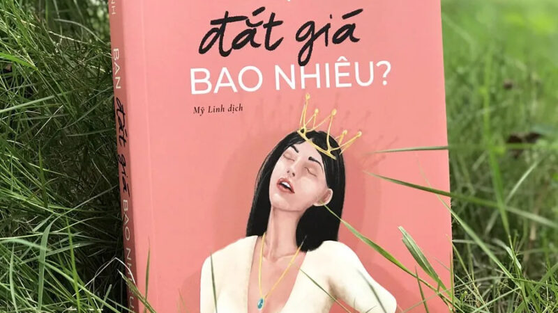 Review sách bạn đắt giá bao nhiêu và bài học phát triển bản thân