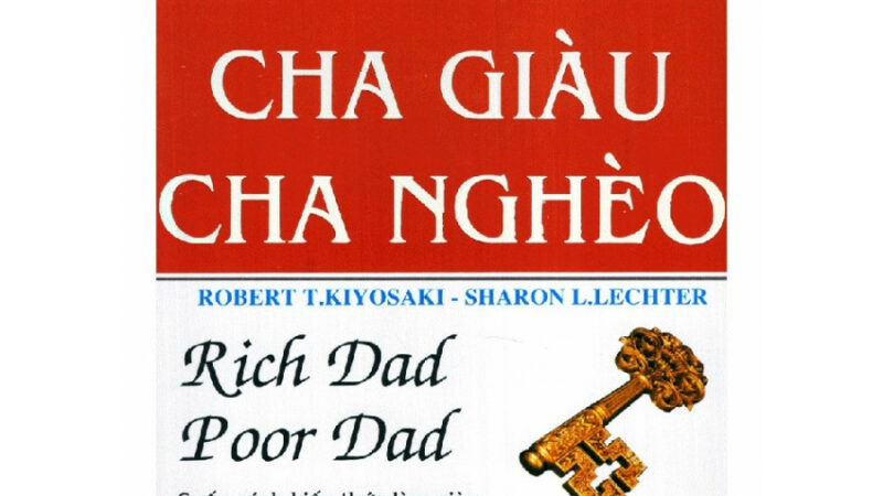 Review sách cha giàu cha nghèo và bài học tư duy làm giàu thành công