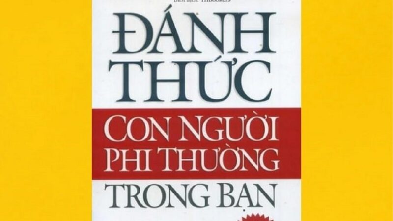 Review sách đánh thức con người phi thường trong bạn và cách phát triển bản thân